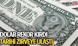 Dolar Yeni Rekorunu Kırdı