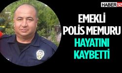 Emekli Polis Güven Taşan Hayatını Kaybetti