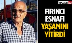 Fırıncı esnafı Mehmet Yayla vefat etti