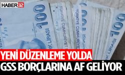 Yeni Düzenleme İle GSS Borçlarına Af Geliyor