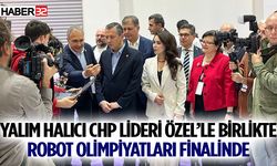 Yalım Halıcı CHP Lideri Özel’le Birlikte Robot Olimpiyatları Finalinde