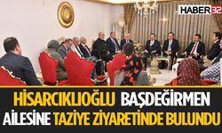 Hisarcıklıoğlu, Başdeğirmen Ailesine Başsağlığı Diledi