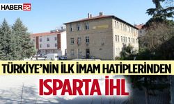 Türkiye’nin İlk İmam Hatiplerinden: Isparta İHL