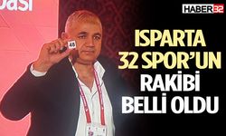 Türkiye Kupasında Isparta 32 Spor’un rakibi belli oldu