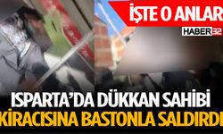 Isparta'da Dükkan Sahibi Kiracısına Bastonla Saldırdı