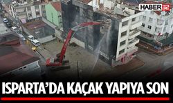 Isparta’da 265 adet kaçak yapı tespit edildi