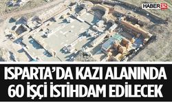 Kazı Alanında 60 Kişi İstihdam Edilecek