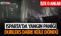 Isparta'da Dubleks Dairede Yangın Çıktı