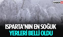 İşte Isparta'nın En Soğuk Yerleri