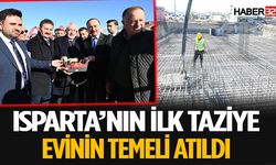 Isparta’nın ilk taziye evinin temeli atıldı