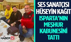 Hüseyin Kağıt, Isparta'da Yöresel Lezzetlerle Buluştu