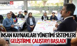 İnsan Kaynakları Yönetimi Sistemleri Geliştirme Çalıştayı Başladı