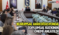 Kurumsal Akreditasyonda Toplumsal Katkının Önemi Anlatıldı