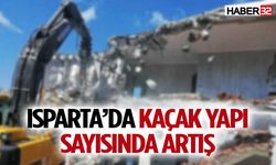 Isparta’da Kaçak Yapı Sayısında Artış