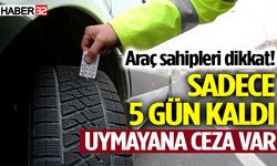 Sürücüler dikkat! Sayılı günler kaldı… Uymayana ceza var