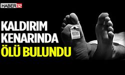 55 Yaşındaki Adam Kaldırım Kenarında Ölü Bulundu