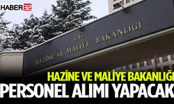 Hazine ve Maliye Bakanlığı Personel Alımı Yapacak