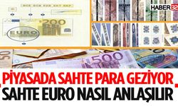 Sahte Euroya Karşı Uyarı: Sahte Para Nasıl Anlaşılır?