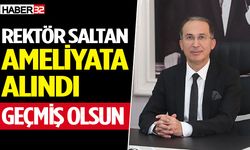 SDÜ Rektörü Ameliyata Alındı