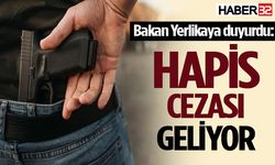 Bakan Yerlikaya duyurdu: Hapis cezası ile cezalandırılacaklar