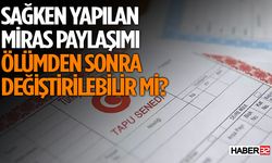 Miras Paylaşımında Sorun Yaşayanlar Bu Habere Dikkat