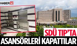 SDÜ Tıp’ta asansörleri kapattılar