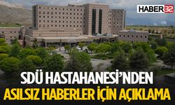 SDÜ Hastanesi O İddialara Cevap Verdi