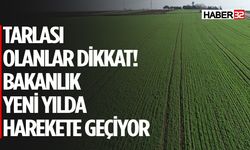 Tarım Bakanlığı Yeni Hamle Başlatıyor