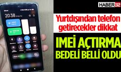 IMEİ açtırma ücreti belli oldu