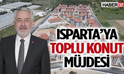 Isparta'ya yapılacak 274 konutun ihale tarihi belli oldu