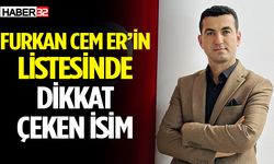 Furkan Cem Er’in Listesinde Dikkat Çeken İsim