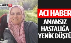 Eşe Kiraz Amansız Hastalığa Yenik Düştü