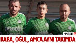 Baba, Oğul, Amca Aynı Takımda