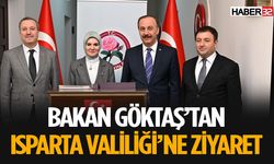 Bakan Göktaş Valiliği Ziyaret Etti