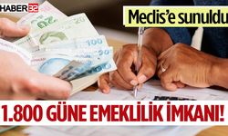 1.800 güne emeklilik imkanı! Meclis’e sunuldu