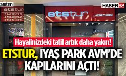 Etstur, Iyaş Park AVM'de kapılarını açtı!