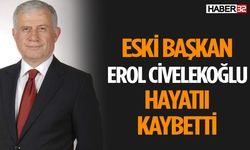 Eski Başkan Civelekoğlu Hayatını Kaybetti