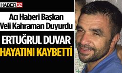 Ertuğrul Duvar hayatını kaybetti