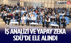 İş Analizi ve Yapay Zeka SDÜ’de Ele Alındı