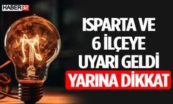 Isparta Merkez ve 6 İlçeye Uyarı Geldi