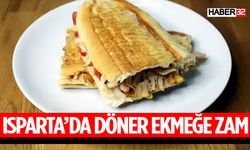 Isparta'da Döner Ekmeğe Zam