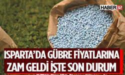 Isparta’da Gübre Fiyatlarında Yükseliş Başladı