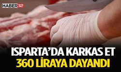 Isparta'da Karkas Et Fiyatları 360 Lirayı Geçti