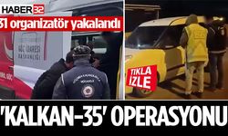 Kalkan-35 Operasyonlarında 981 düzensiz göçmen yakalandı