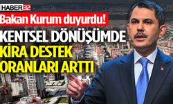 Bakan Kurum duyurdu! Kentsel dönüşümde kira destek oranları arttı