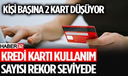 Türkiye’de Kredi Kartı Kullanımı Rekor Seviyelere Ulaştı