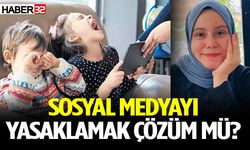 Sosyal medyayı yasaklamak çözüm mü?