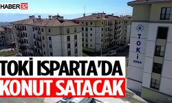 TOKİ Isparta'da konut satacak