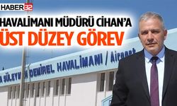 Süleyman Demirel Havalimanı Müdürü Cihan’a üst düzey görev