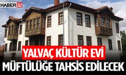 Yalvaç Kültür Evi Müftülüğe Tahsis Edilecek